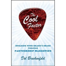 The Cool Factor: Building Your Brand's Image Through Partnership Marketing Hardcover, Wiley