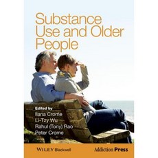 Substance Use and Older People Hardcover, Wiley-Blackwell