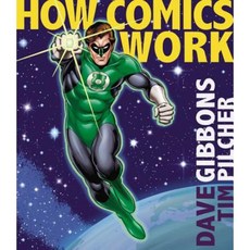 How Comics Work Paperback, Wellfleet Press
