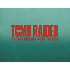 Tomb Raider: The Art and Making of the Film Hardcover, Titan Books (UK)