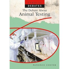 The Debate about Animal Testing Library Binding, Rosen Central