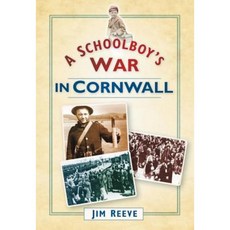 A Schoolboy's War in Cornwall Paperback, History Press
