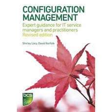 組態管理：IT 服務經理及從業人員專家指南平裝本, BCS，英國特許資訊科技協會