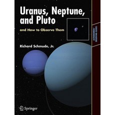 Uranus Neptune and Pluto and How to Observe Them Paperback, Springer