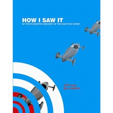 How I Saw It: My Photographic Memory of the Soap Box Derby Paperback, Ringtaw Books