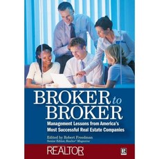 Broker to Broker: Management Lessons from America's Most Successful Real Estate Companies 精裝版, Wiley
