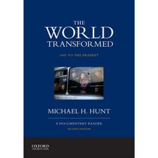 The World Transformed 1945 to the Present: A Documentary Reader Paperback, Oxford University Press, USA