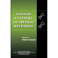 Kalman Filtering and Neural Networks 精裝版, Wiley-Interscience