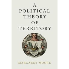 A Political Theory of Territory Hardcover, Oxford University Press, USA