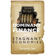 Dominant Finance and Stagnant Economies Hardcover, Oxford University Press, USA