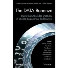 The DATA Bonanza: Improving Knowledge Discovery in Science Engineering and Business Hardcover, Wiley-IEEE Computer Society PR