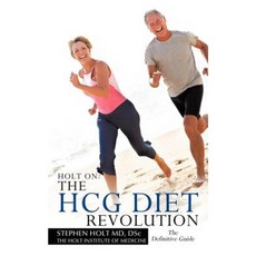 Holt On: The HCG Diet Revolution Paperback, Authorhouse