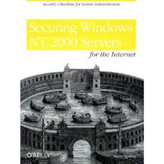 Securing Windows NT/2000 Servers for the Internet: A Checklist for System Administrators Paperback, O'Reilly Media