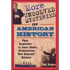 More Unsolved Mysteries of American History 精裝版, Wiley