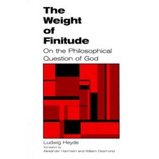 The Weight of Finitude: On the Philosophical Question of God Paperback, State University of New York Press