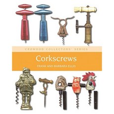 Corkscrews: A Collector's Guide Hardcover, Crowood Press (UK)