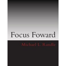 Focus Forward: A Journal Designed to Help You Achieve Your Dreams Paperback, Createspace Independent Publishing Platform
