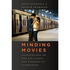 Minding Movies: Observations on the Art Craft and Business of Filmmaking Paperback, University of Chicago Press