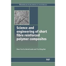 Science and Engineering of Short Fibre Reinforced Polymer Composites Hardcover, Woodhead Publishing