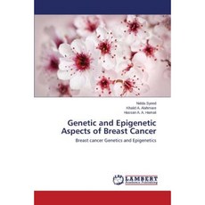 Genetic and Epigenetic Aspects of Breast Cancer Paperback, LAP Lambert Academic Publishing