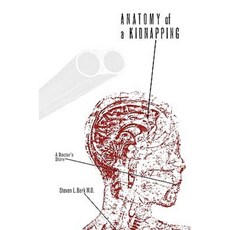 綁架事件剖析：一個醫生的故事精裝本, 德州理工大學出版社
