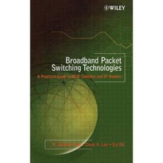 Broadband Packet Switching Technologies: A Practical Guide to ATM Switches and IP Routers 精裝版, Wiley-Interscience