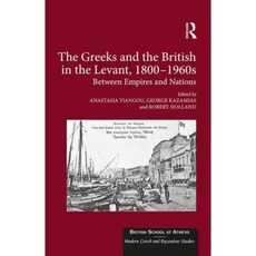 1800-1960 年代黎凡特的希臘人與英國人：帝國與國家之間精裝本, 勞特利奇