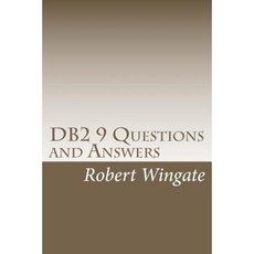 DB2 9 Questions and Answers Paperback, Createspace Independent Publishing Platform