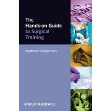 The Hands-On Guide to Surgical Training Paperback, Wiley-Blackwell