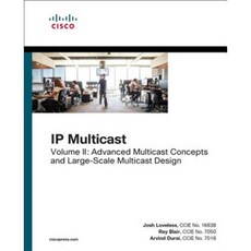 IP Multicast Volume II: Advanced Multicast Concepts and Large-Scale Multicast Design Paperback, Cisco Press