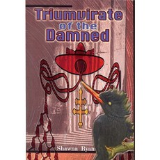 Triumvirate of the Damned Paperback, Pilchuck Publishing, Inc.