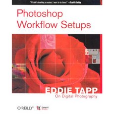 Photoshop Workflow Setups: Eddie Tapp on Digital Photography Paperback, O'Reilly Media