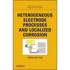 Heterogeneous Electrode Processes and Localized Corrosion 精裝版, Wiley