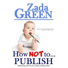 How Not To...Publish Paperback, Createspace
