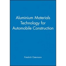 Aluminium Materials Technology for Automobile Construction Hardcover, Wiley