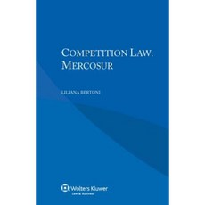 Competition Law: Mercosur: Mercosur Paperback, Kluwer Law International