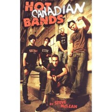 Hot Canadian Bands Paperback, Trickle Rock Books