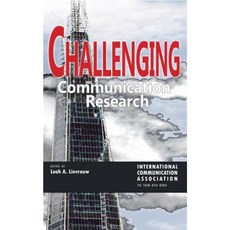 Challenging Communication Research Hardcover, Peter Lang Inc., International Academic Publi