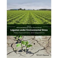 Legumes Under Environmental Stress: Yield Improvement and Adaptations Hardcover, Wiley-Blackwell