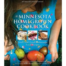 The Minnesota Homegrown Cookbook: Local Food Local Restaurants Local Recipes Hardcover, Voyageur Press (MN)