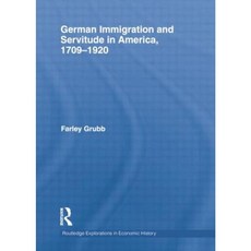 German Immigration and Servitude in America 1709-1920 Paperback, Routledge