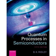 Quantum Processes in Semiconductors Hardcover, Oxford University Press, USA