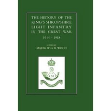 1914-1918 年第一次世界大戰中國王什羅普郡輕步兵的歷史精裝本, 海軍軍事出版社