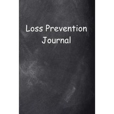 Loss Prevention Journal Chalkboard Design: (Notebook Diary Blank Book) Paperback, Createspace Independent Publishing Platform
