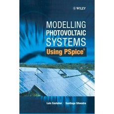 Modelling Photovoltaic Systems Using PSPICE 精裝版, Wiley