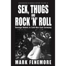 性暴徒與搖滾樂：冷戰東德的青少年反抗軍精裝本, 伯格漢圖書