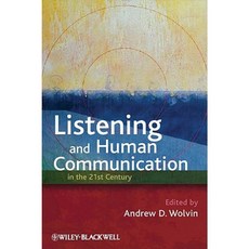 Listening and Human Communication in the 21st Century Hardcover, Wiley-Blackwell