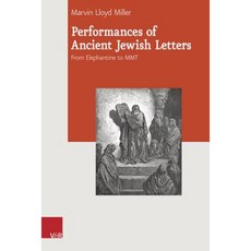Performances of Ancient Jewish Letters: From Elephantine to Mmt Hardcover, Vandenhoeck & Ruprecht