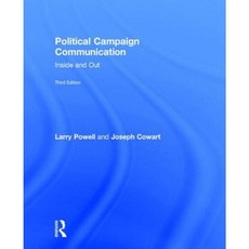 Political Campaign Communication: Inside and Out Hardcover, Routledge