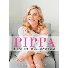 Pippa: Simple Tips to Live Beautifully Hardcover, Penguin Ireland